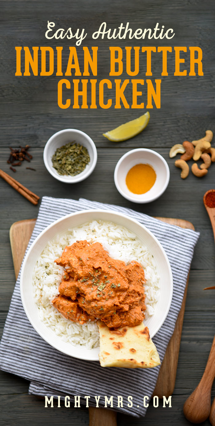 Easy Authentic Indian Butter Chicken | Mighty Mrs
