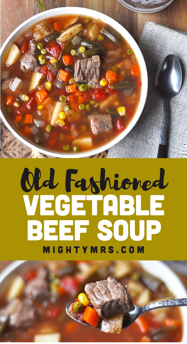 Old Fashioned Vegetable Beef Soup | Mighty Mrs